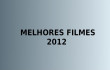Melhores Filmes 2012