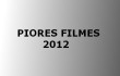 Piores Filmes